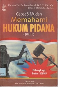 Image of Cepat dan mudah memahami hukum pidana (jil. 1) dilengkapi : buku I KUHP