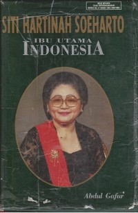 Image of Siti Hartinah Soeharto : ibu utama Indosesia