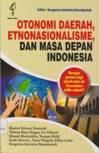 Otonomi daerah, etnasionalicme, dan masa depan Indonesia