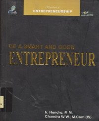 Be a Smart and good entrepreneur