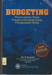 Image of Budgeting : prencanaan kerja pengkoordinasian kerja pengawasan kerja