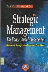 Strategic management for educational management (management strategik untuk manajemen pendidikan)