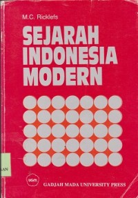 Sejarah Indonesia modern = a history of modern Indonesia
