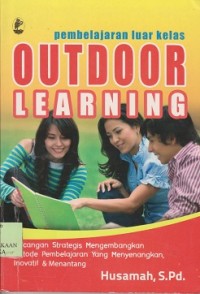 Pembelajaran luar kelas = outdoor learning