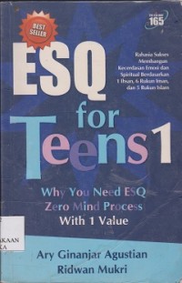 Image of ESQ for teens 1 : why you need ESQ, zero mind process, with 1 value