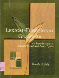 Lexical-functional grammar : an introdustion to parallel constraint-based syntax