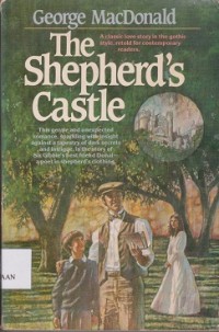 Image of The shepherd's castle : a classic love story in the gothic style, retold for contemporary readers