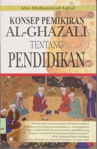 Konsep pemikiran Al-Ghazali tentang pendidikan