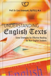 Image of Understanding english texts : some strategies for effective reading for non-english students