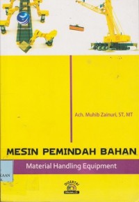 Mesin pemindahan bahan = material handling equipment