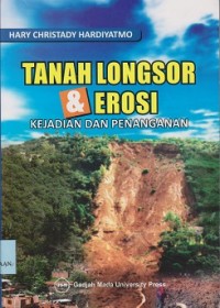 Tanah longsor & erosi : kejadian dan penganganan