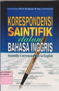 Korespondensi saintifik dalam bahasa Inggris = scientific correspondence in english