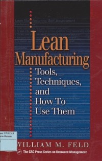 Lean manufacturing : tolls, techniques, and how to use them