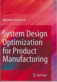 System design optimization for product manufacturing