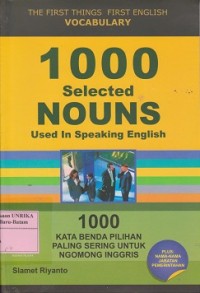 Image of 1000 Selected nouns used in speaking english : 1000 kata benda pilihan paling sering untuk ngomong inggris