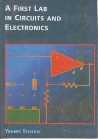 A first lab in circuits and electronics