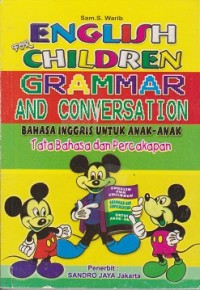 Image of English for children grammar and conversation bahasa inggris untuk anak-anak tata bahasa dan percakapan