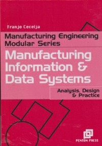 Manufacturing information data systems : analysis, design & practice