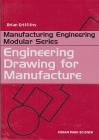 Engineering drawing for manufacture : manufacturing engineering modular series