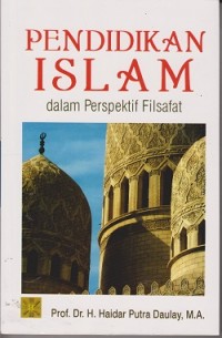 Pendidikan Islam dalam perspektif filsafat