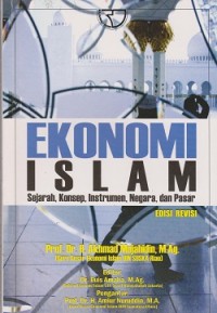 Ekonomi Islam : sejarah, konsep, instrumen, negara, dan pasar