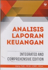 Analisis laporan keuangan : integrated and comprehensive edition