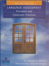 Language assessment principles and classroom practices (second edition)