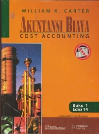 Akuntansi biaya : cost accounting (buku 1 edisi 14)