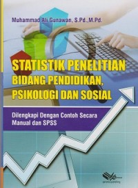 Statistik penelitian bidang pendidikan, psikologi dan sosial : dilengkapi dengan contoh secara manual dan spss