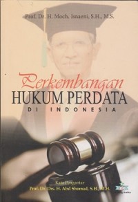 Perkembangan hukum perdata di Indonesia