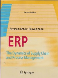 ERP the dynamics of supply chain and process management