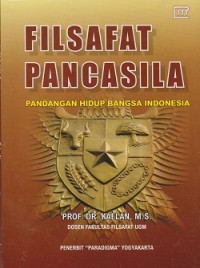 Filsafat pancasila : pandangan hidup bangsa indonesia
