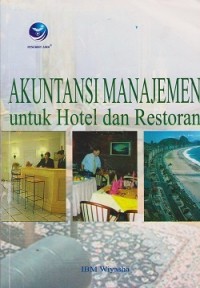 Akuntansi manajemen untuk hotel dan restoran