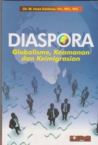 Image of Diaspora : globalisme, keamanan dan keimigrasian