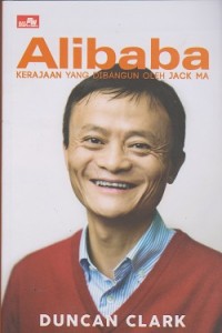 Alibaba: kerajaan yang dibangun oleh Jack Ma