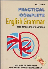 Practical complete english grammar : tata bahasa Inggris lengkap