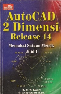 Image of Autocad 2 dimensi release 14 : memakai satuan metrik