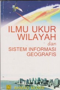 Ilmu ukur wilayah dan sistem informasi geografis