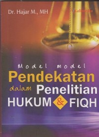 Image of Model-model pendekatan dalam penelitian hukum & fiqh