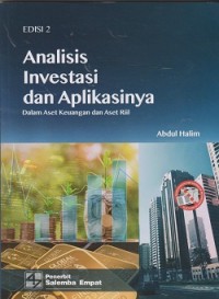 Analisis investasi dan aplikasinya dalam aset keuangan dan aset rill