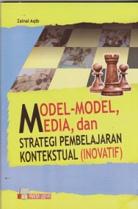 Image of Model-model, media, dan strategi pembelajaran kontekstual (inovatif)