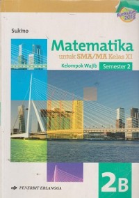 Image of Matematika untuk SMA/MA kelas xi kelompok wajib semester 2