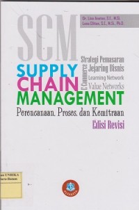 Image of Supply chain management : perencanaan, proses, dan kemitraan