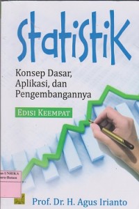 Statistik : konsep dasar, aplikasi, dan pengembangannya