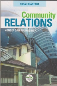 Community relations : konsep dan aplikasinya