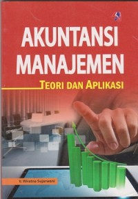 Image of Akuntansi manajemen : teori dan aplikasi