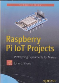 Raspberry Pi Iot projects : prototyping experiments for makers