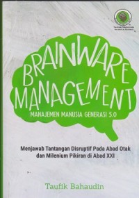 Brainware management : manajemen manusia generasi 5.0