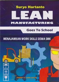 Lean manufacturing goes to school: menajamkan work skills siswa  SMK