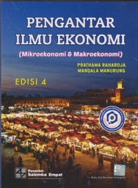 Pengantar ilmu ekonomi (milroekonomi & makroekonomi)